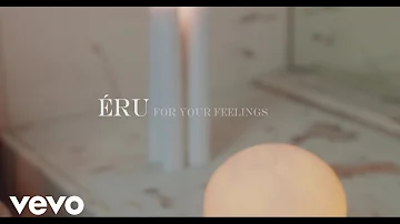 ERU - For your Feelings