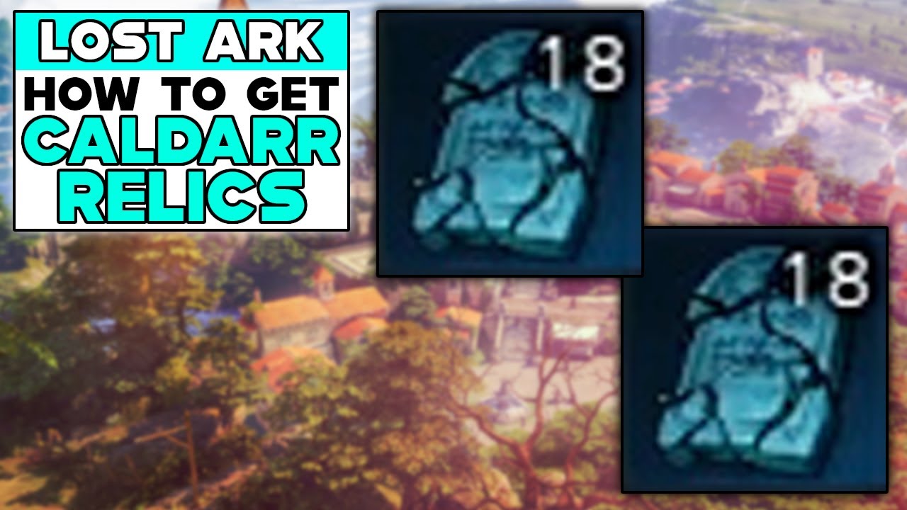 LOST ARK How To Get CALDARR RELICS
