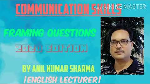 Communication skills how to ask questions _Framing Questions