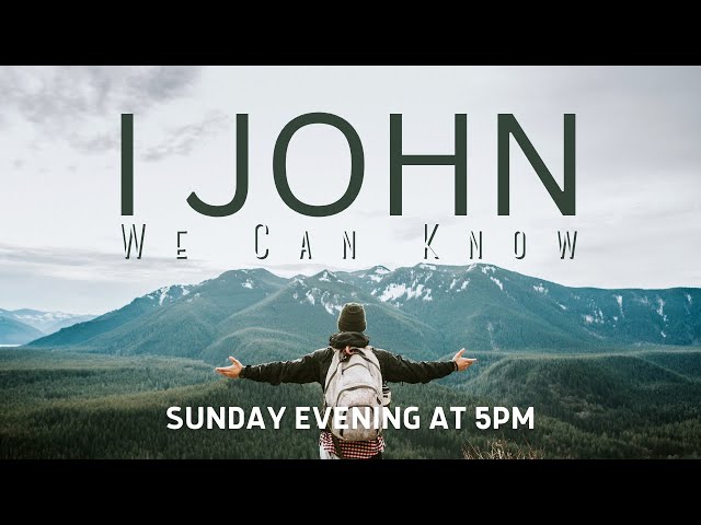 "The Source Of Love: God's Person" - I John Series