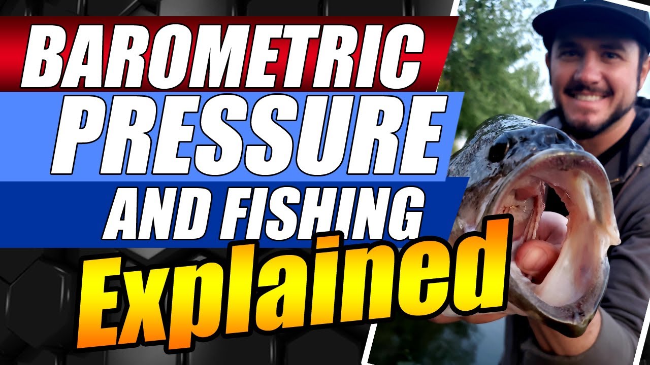 Barometric Pressure and Fishing Explained - Barometric Pressure