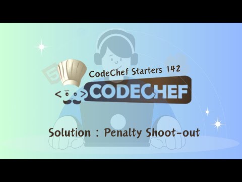 Penalty Shoot-out || CodeChef Starters 142 || CodeChef Solution