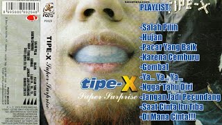 Tipe X full album super surprise