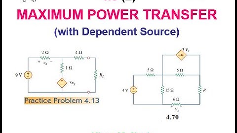 Maximum Power Transfer || Dependent Source || Practice 4.13 || Q 4.70 || LCA 4.8(2) (Urdu/Hindi)