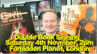 Double Book Signing Conan The Barbarian & Wicker Man The Official Story of the Film by John Walsh