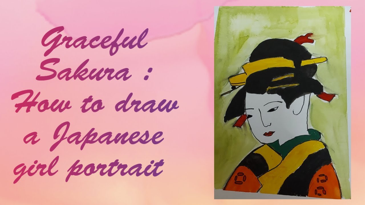 Learning Japanese Portrait Graceful Sakura : How to draw a Japanese girl portrait - YouTube