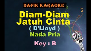 Diam Diam Jatuh Cinta (Karaoke) D'lloyd Nada Pria/Cowok Male Key B Tembang Kenangan Lagu Nostalgia