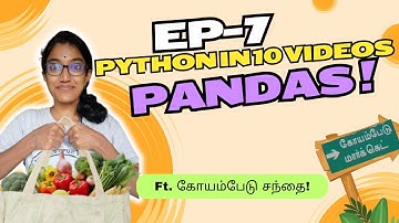 Python in 10 videos - Hands-on python Series | DataFrames | Pandas[Ep-7] | #learnpythonintamil