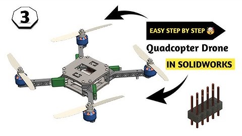 [Part -3] Quadcopter Drone | Solidworks | Electrical Unit -1