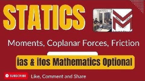 SL-10 moments, coplanar forces, Friction || UPSC IAS/IFoS Mathematics optional | mindset makers