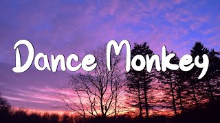 : Dance Monkey - Tones and I (Lyrics) || Ed Sheeran, The Chainsmokers,... (Mix Lyrics)