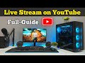 How to Live Stream Gameplay to Youtube from PC (Hindi Full Guide)