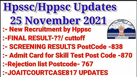 Hpssc/Hppsc Updates 25 November 2021 Final Result| Screening Results | All Updates