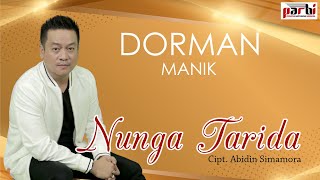 NUNGA TARIDA - DORMAN MANIK 