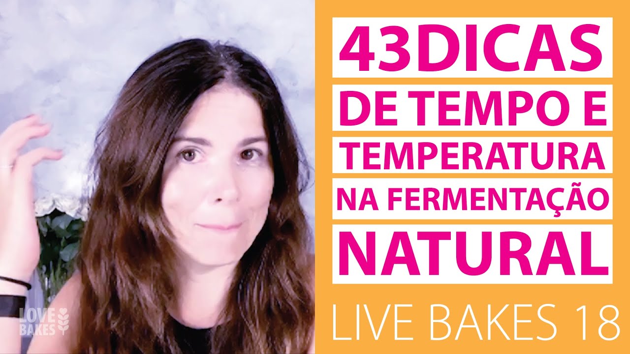 TEMPO E TEMPERATURA DE FERMENTAÇÃO DE PÃES DE LEVAIN