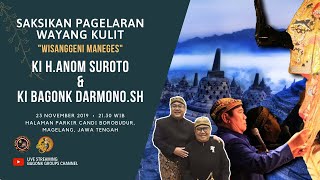 #Livestreaming KI ANOM SUROTO & KI BAGONG DARMONO - Wisanggeni Maneges (candi Borobudur, Magelang)