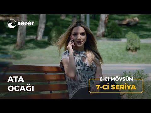 Ata Ocağı (6-cı Mövsüm 7-ci Seriya)