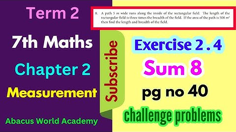 7th std  maths term 2 chapter 2 measurements exercise 2.4 sum 8 pg no 40#challenge problem