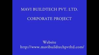 Mavi Buildtech Pvt. Ltd. Corporate Project