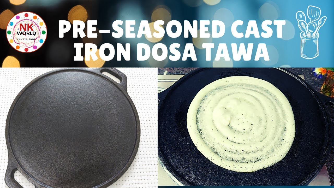 How to season your iron dosa pan – Kannamma Cooks