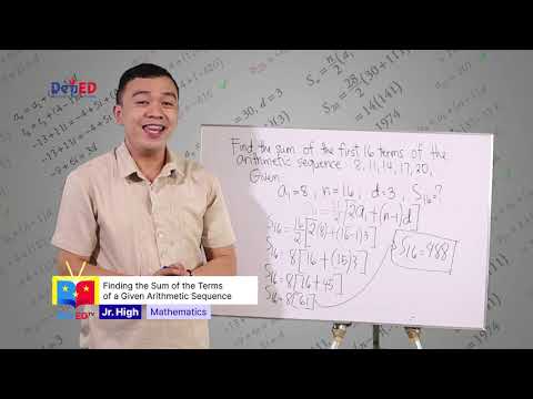 Grade 10 MATHEMATICS QUARTER 1 EPISODE 5 (Q1 EP5): Finding the Sum of the Terms of a Given Arithmetic Sequence