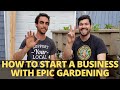 Tips on Starting a Business with Epic Gardening