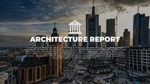 Architecture report - PowerPoint presentation
