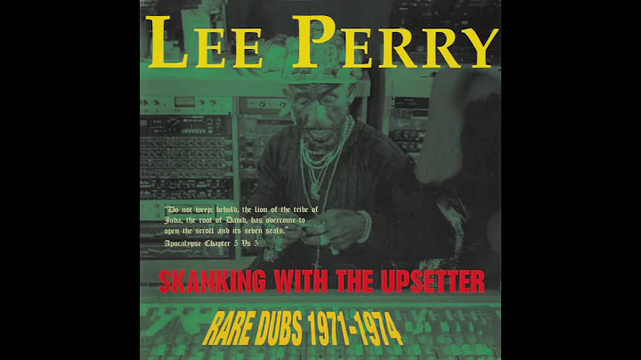 Lee Perry - Skanking With The Upsetter Rare Dubs 1...