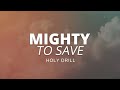 Mighty to save by Hillsong, the drill mix prod. by Holydrill