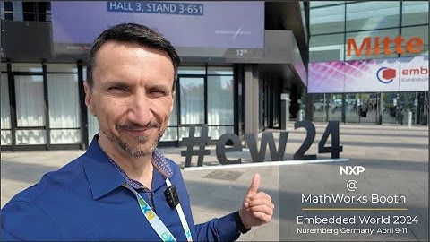 Embedded World 2024 :: NXP Automotive Embedded Systems Tools Team @ MathWorks Booth