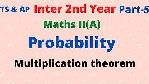 Inter 2nd Year//Maths II (A)//9.Probability//Multiplication theorem//Independent events