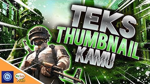 TUTORIAL MEMBUAT THUMBNAIL SPEEDART GAMING KEREN DI ANDROID (SPEEDART GFX)