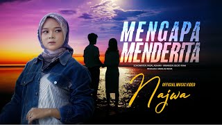 Najwa - Mengapa Menderita (Official Music Video)