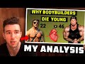 Why Do Bodybuilders Die Young - My Analysis