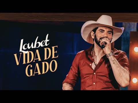 Loubet - Vida de Gado (DVD Respeita o Agro)