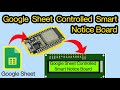 Smart Notice Board- Google Sheet Controlled - Nodemcu8266 Receive data ESP8266 App Script Arduino