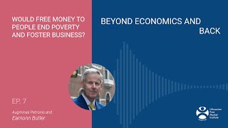 E7 I Would free money to people end poverty and foster business? I Eamonn Butler