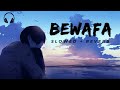 Bewafa - [ PERFECTLY SLOWED + REVERBED ] - Imran Khan - Slow Reverb World Mp3 Song