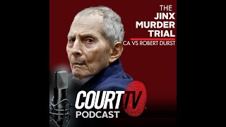 The Jinx Murder Trial - Robert Durst Testifies, PT 1 | Court TV Podcast