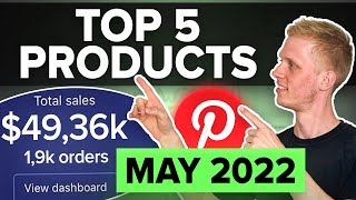 Top 5 Winning Products To Sell On Pinterest In May 2022 (+ 3 EXTRA)