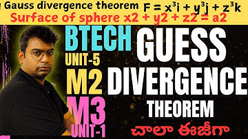 btech m3 unit-1|m2 unit-5|guass divergence theorem|evaluate vector F = x3i + y3j + z3k #btechm3 #m2