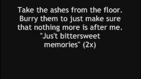Bullet for my valentine - bittersweet memories (LYRICS and DOWNLOAD LINK)