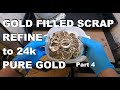 Simple Gold Filled Scrap Refining Part 4