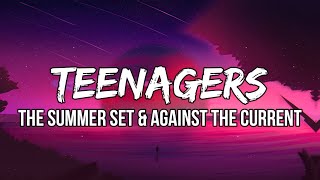 Video thumbnail of "The Summer Set & Against the Current - Teenagers (Lyrics) | Empty streets and stolen cars"