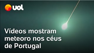 Meteoro em Portugal: vídeos mostram passagem e luzes no céu do país