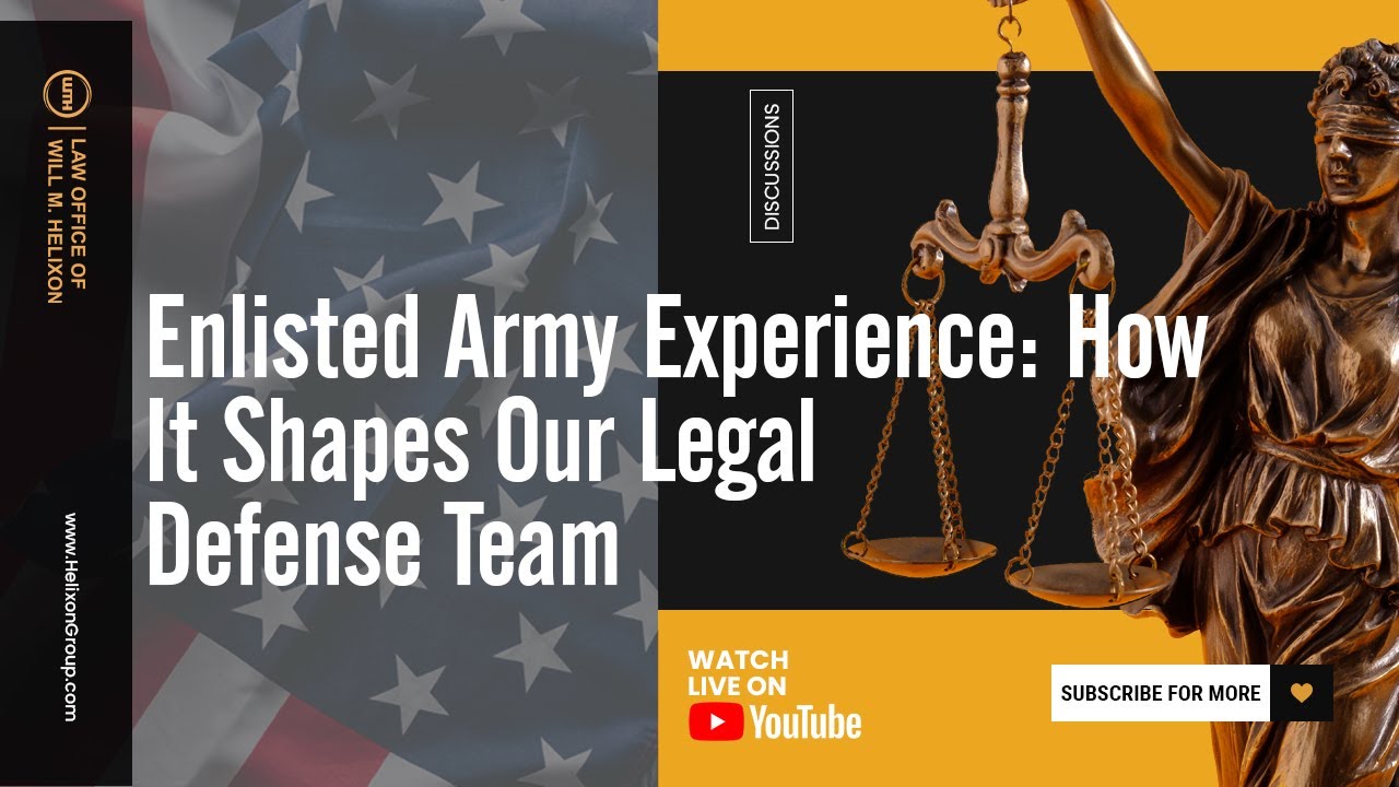 Enlisted Army Experience: How It Shapes Our Legal Defense Team