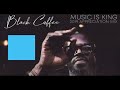 Black Coffee - Music is King 2019 Appreciation Mix - 14 December 2019