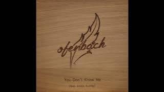Ofenbach - You Don't Know Me (feat. Brodie Barclay)