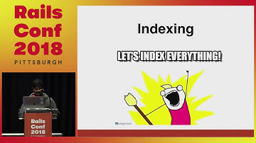 RailsConf 2018: Using Databases to pull your applications weight by Harisankar P S