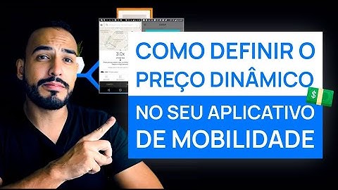 SAIBA COMO UTILIZAR O PREÇO DINÂMICO NO SEU APLICATIVO DE MOBILIDADE